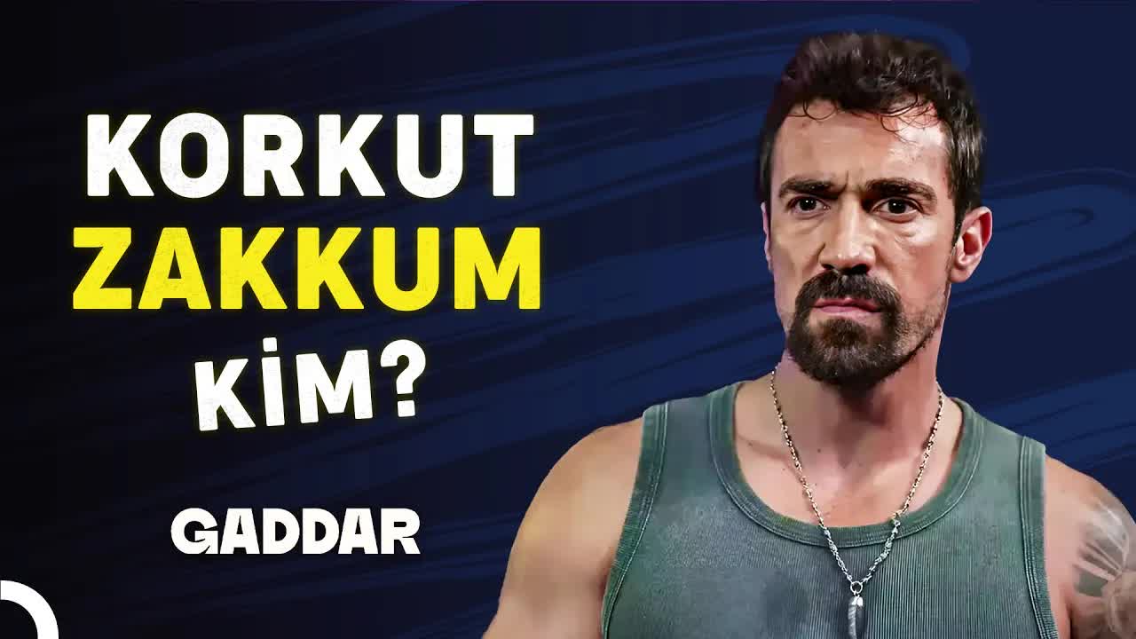 Korkut Zakkum Efsanesi: Dağhan'ın Gaddar'a Dönüşüm Hikayesi