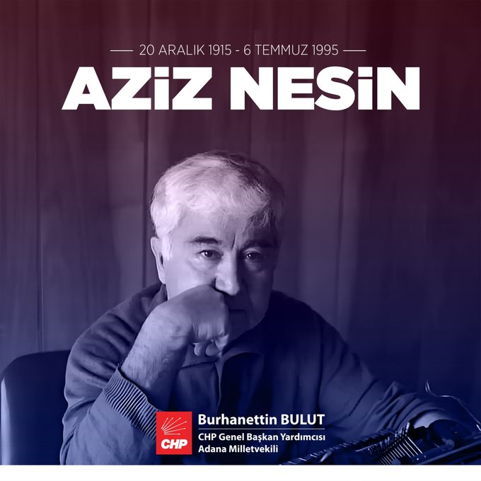 CHP Genel Başkan Yardımcısı Burhanettin Bulut, Aziz Nesin'i Ölüm Yıl Dönümünde Anma